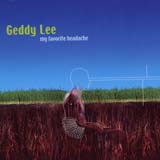 Geddy Lee - My Favorite Headache